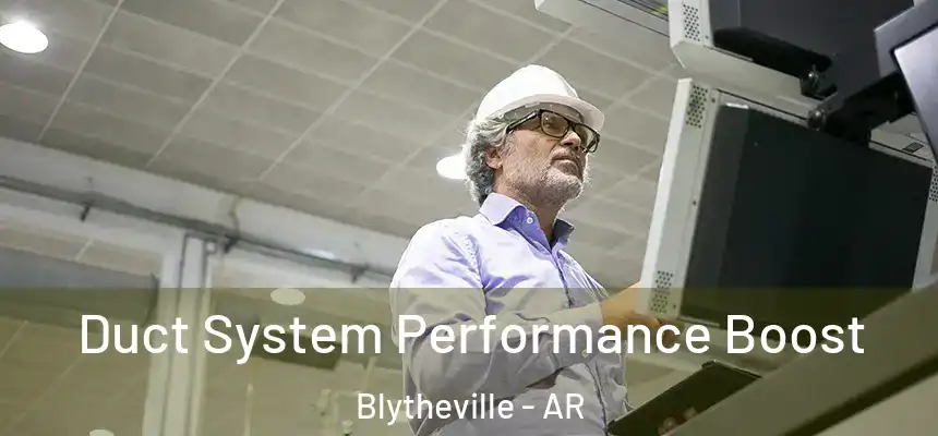  Duct System Performance Boost Blytheville - AR